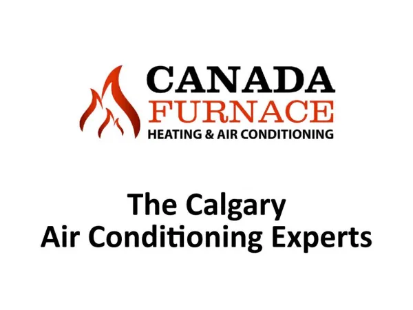 Canada Furnace – Calgary Air Conditioning Experts (403) 910-6720