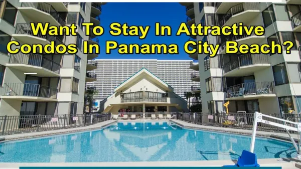 Well-Appointed Condos In Panama City Beach At Fair Price