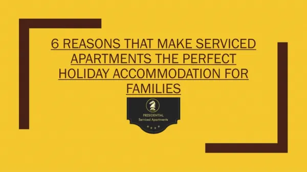 6 Reasons That Make Serviced Apartments the Perfect Holiday Accommodation for Families