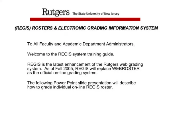 REGIS ROSTERS ELECTRONIC GRADING INFORMATION SYSTEM