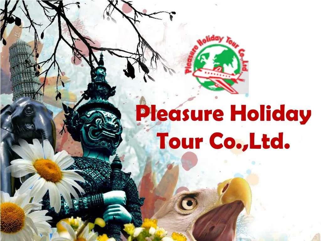 pleasure holiday tour co ltd