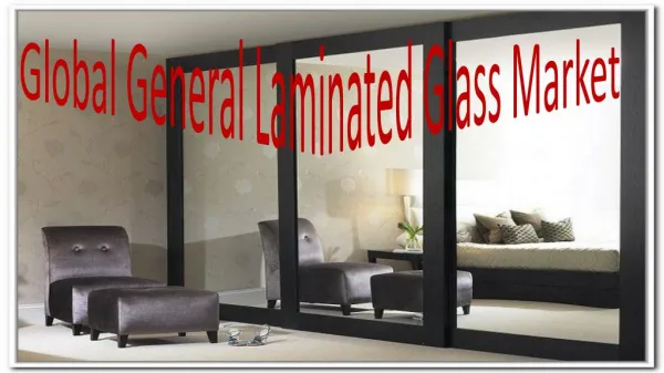 Global General Laminated Glass Market