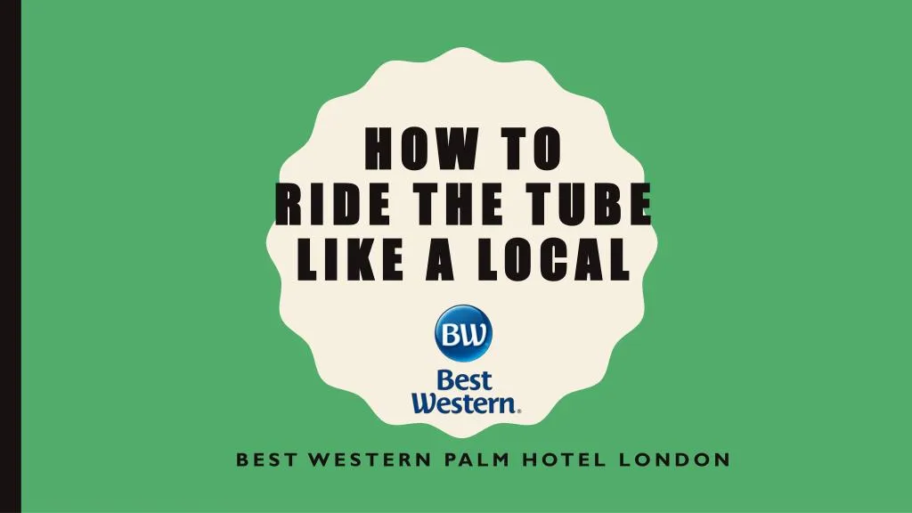 how to ride the tube like a local