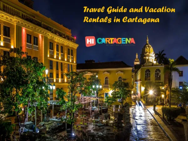 Hi Cartagena - Travel Guide and Vacation Rentals in Cartagena