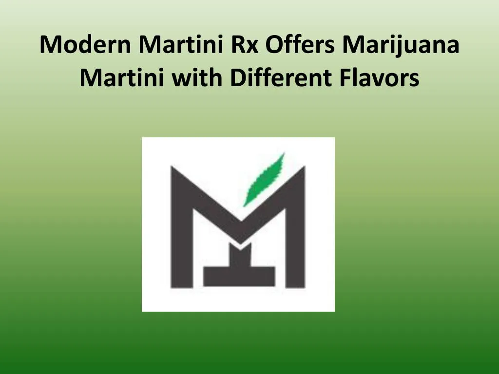 modern martini rx offers marijuana martini with different flavors