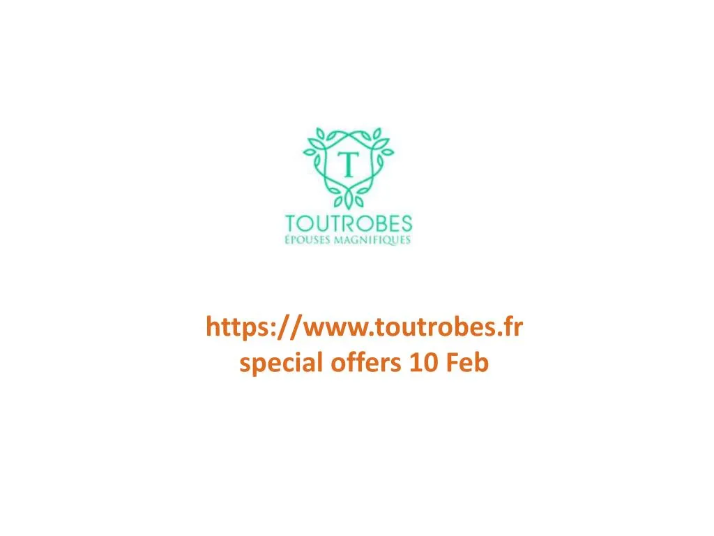 https www toutrobes fr special offers 10 feb