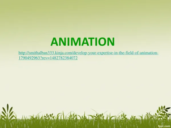 DEVELOP YOUR EXPERTISE IN THE FIELD OF ANIMATION