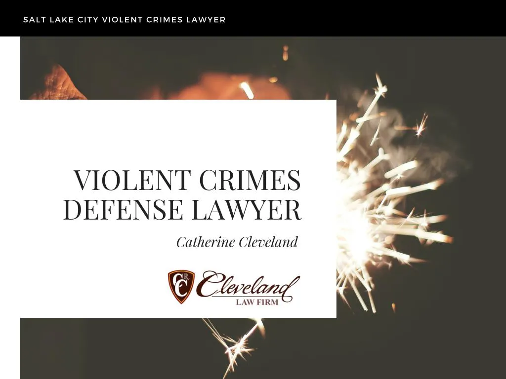 salt lake city violent crimes lawyer