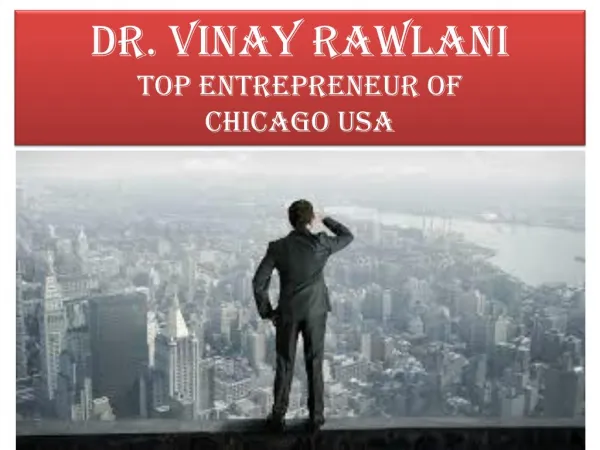 Dr. Vinay Rawlani : Successful Entrepreneur