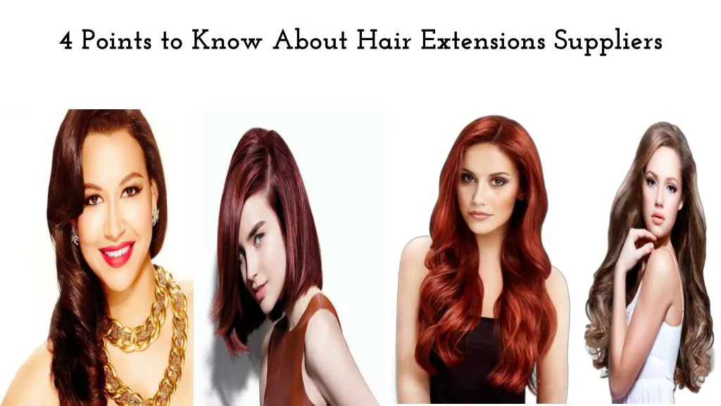 4 points to know about hair extensions suppliers
