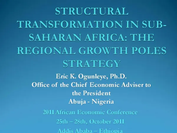 STRUCTURAL TRANSFORMATION IN SUB-SAHARAN AFRICA: THE REGIONAL GROWTH POLES STRATEGY