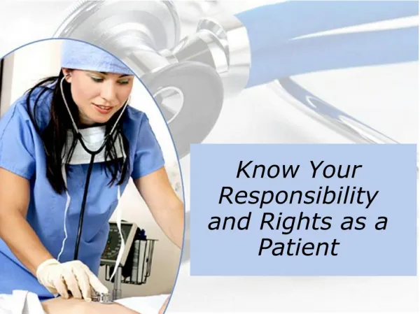 Know your responsibility and rights as a patient
