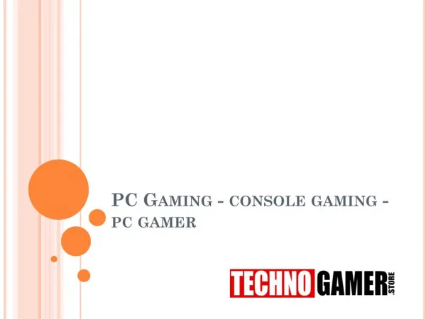 Pc gaming console gaming -pc gamer
