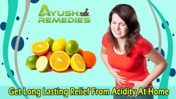 Get Long Lasting Relief From Acidity At Home