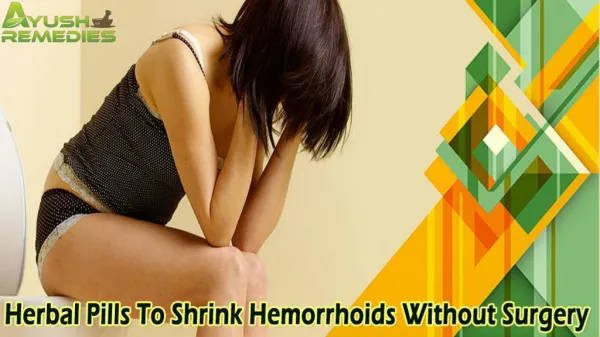 Herbal Pills To Shrink Hemorrhoids Without Surgery