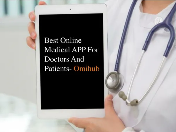 OmiHub - The Best Online Medical APP For Doctors And Patients