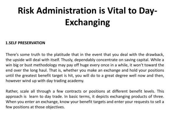 Risk administration is vital to day-exchanging