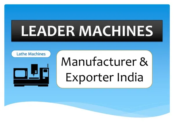 Leader Machines | Lathe Machine Manufacturer in India