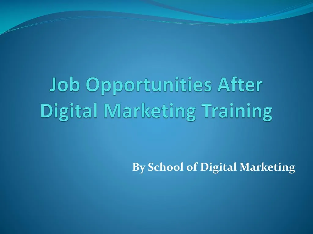 job opportunities after digital marketing training