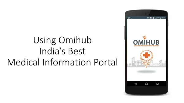 Using Omihub India’s Best Medical Information Portal