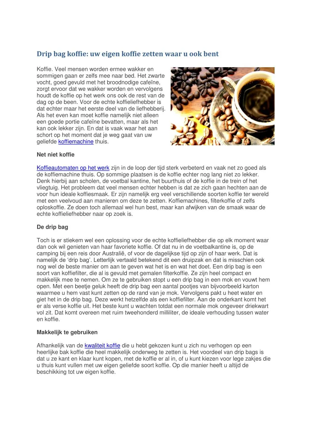 drip bag koffie uw eigen koffie zetten waar