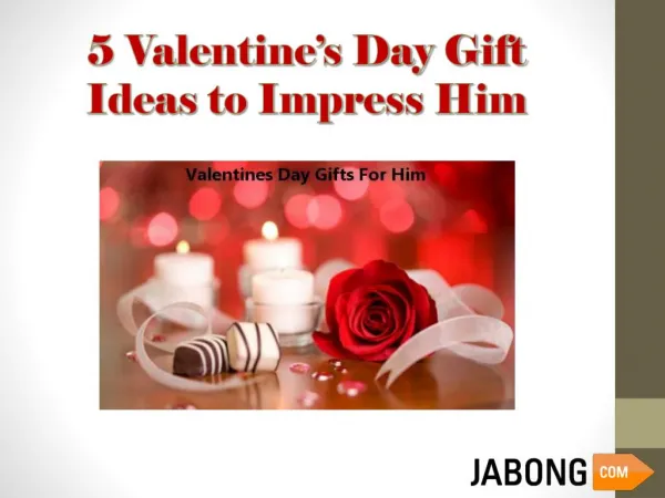 5 Valentine’s Day Gift Ideas to Impress Him