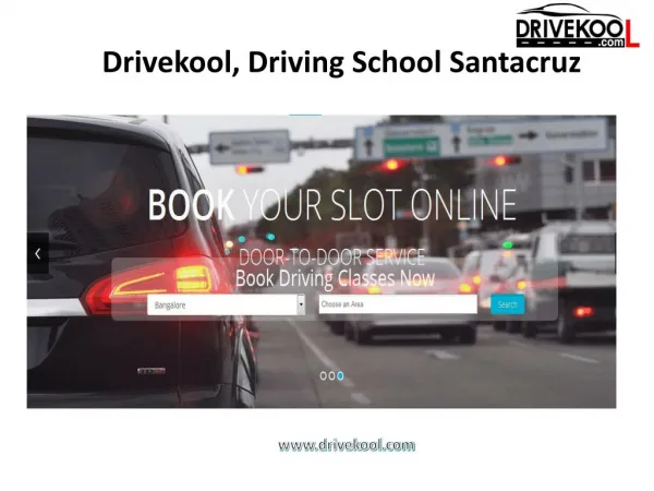 Drivekool, Driving School Santacruz