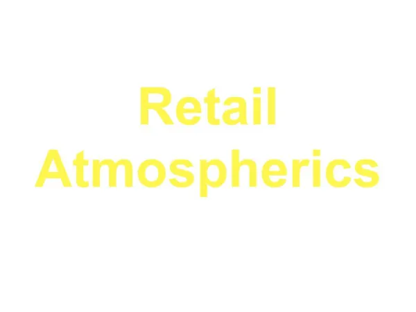 Retail Atmospherics
