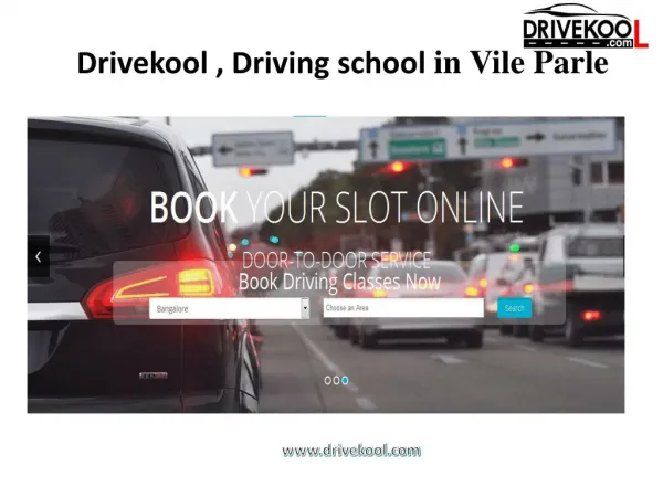 Drivekool, Vile Parle Driving School