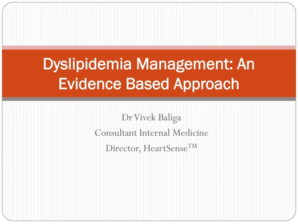 dyslipidemia management an evidence based approach