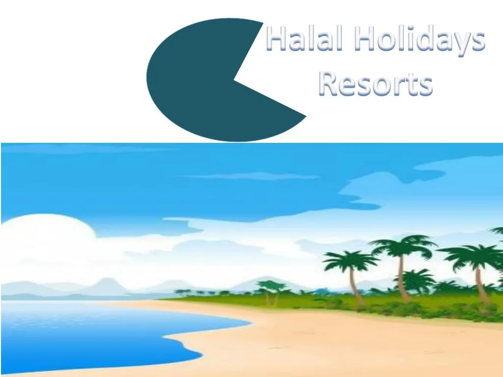halal holidays resorts