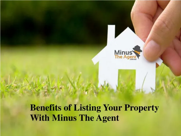 Benefits of Listing Your Property With Minus The Agent