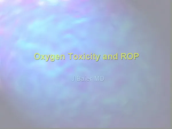 Oxygen Toxicity and ROP