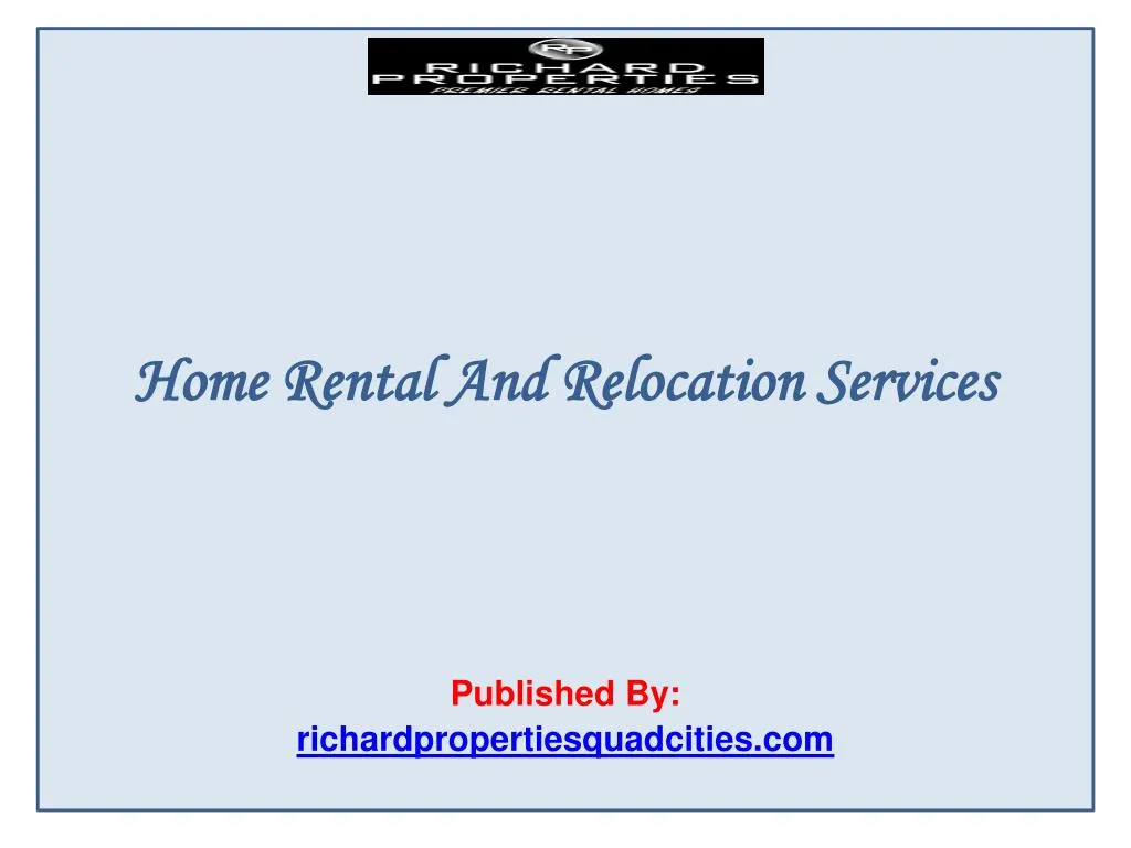 home rental and relocation services published by richardpropertiesquadcities com