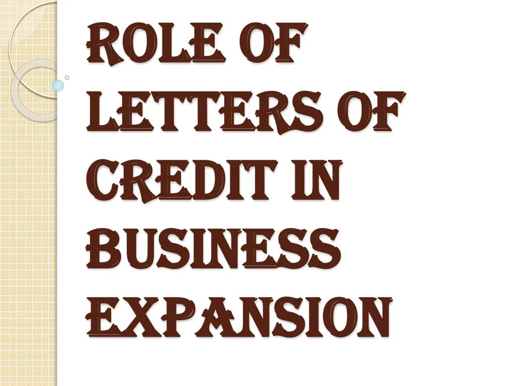 role of letters of credit in business expansion