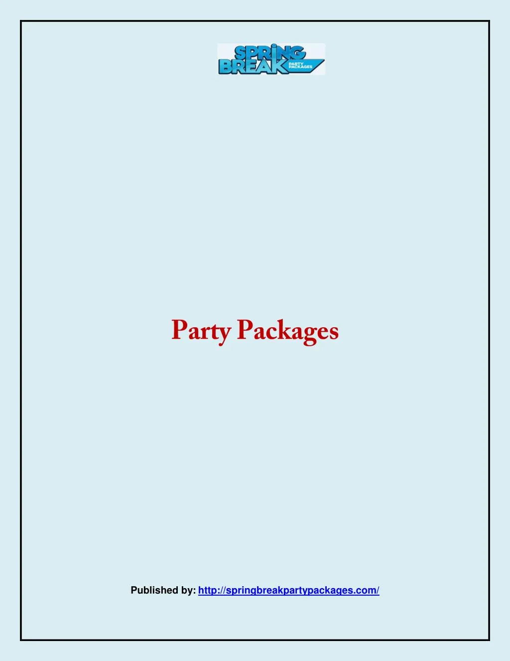 published by http springbreakpartypackages com