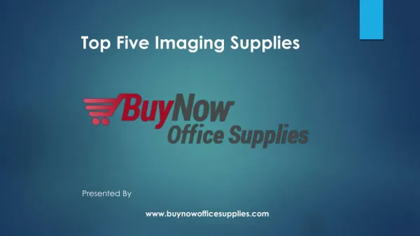 Top Five Imaging Supplies