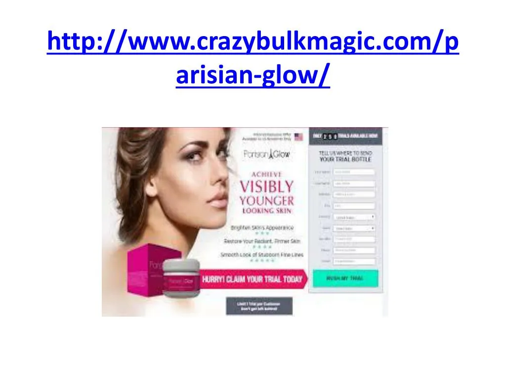 http www crazybulkmagic com parisian glow