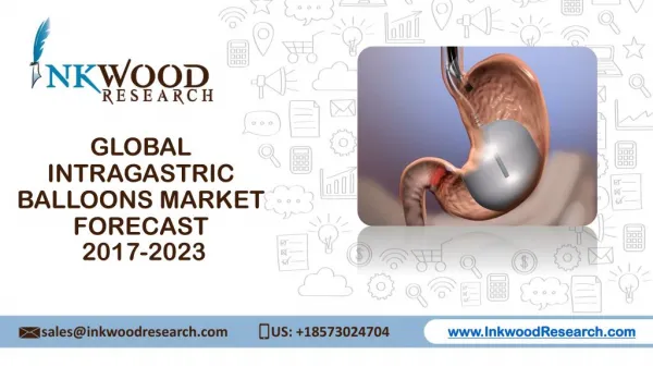 Intragastric Balloons Market Outlook 2017-2023 by Inkwood Research