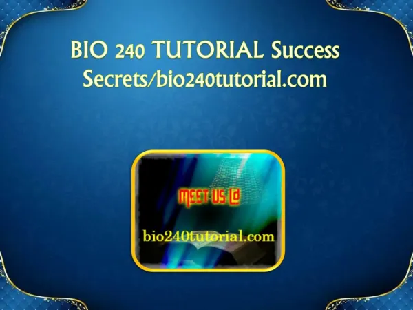 BIO 240 TUTORIAL Success Secrets/bio240tutorial.com