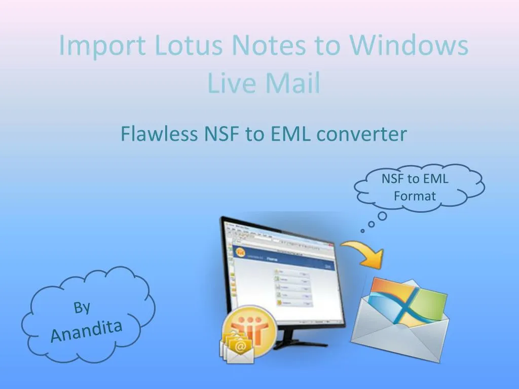 import lotus notes to windows live mail