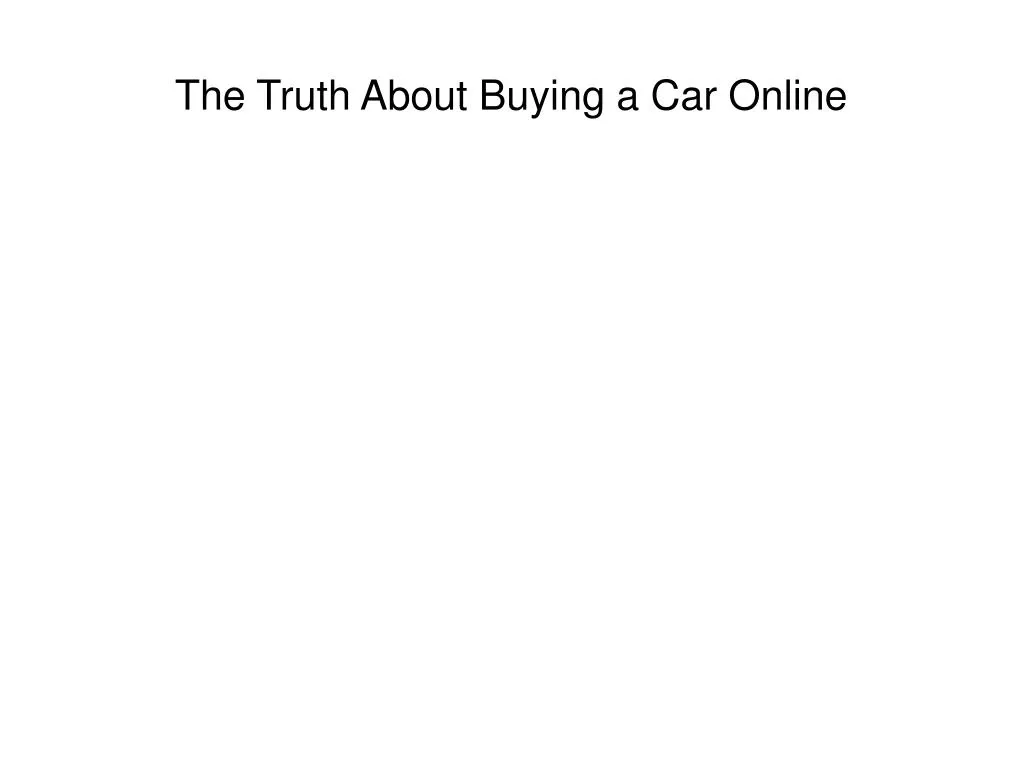 the truth about buying a car online