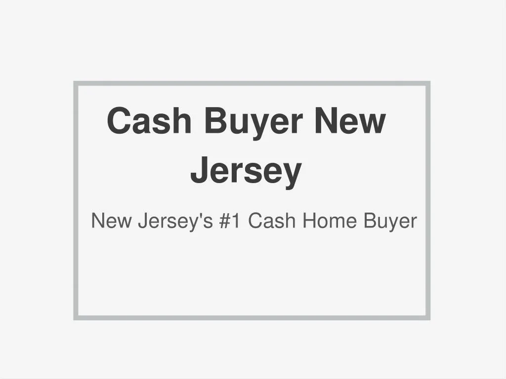 cash buyer new