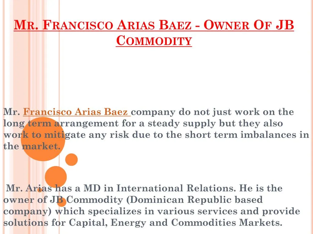 mr francisco arias baez owner of jb commodity