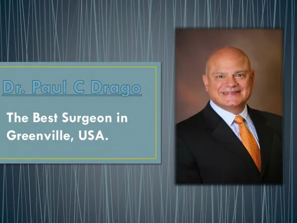 Best Surgeon in USA - Dr. Paul C Drago