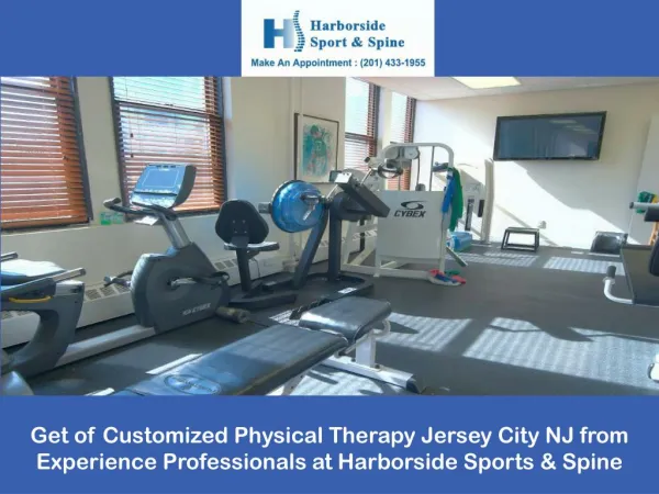 Get of Customized Physical Therapy Jersey City NJ from Experience Professionals at Harborside Sports & Spine