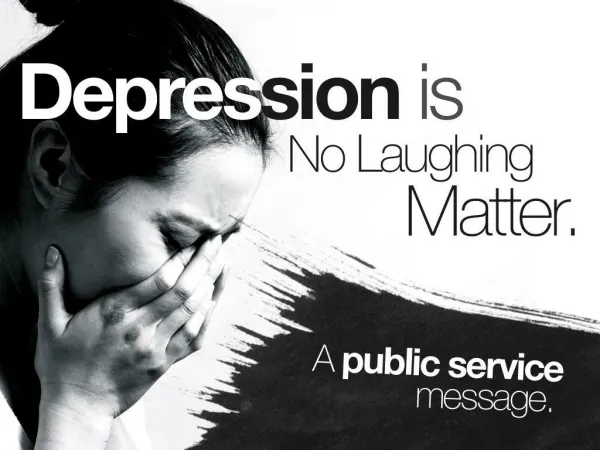 Depression: It's No Laughing Matter