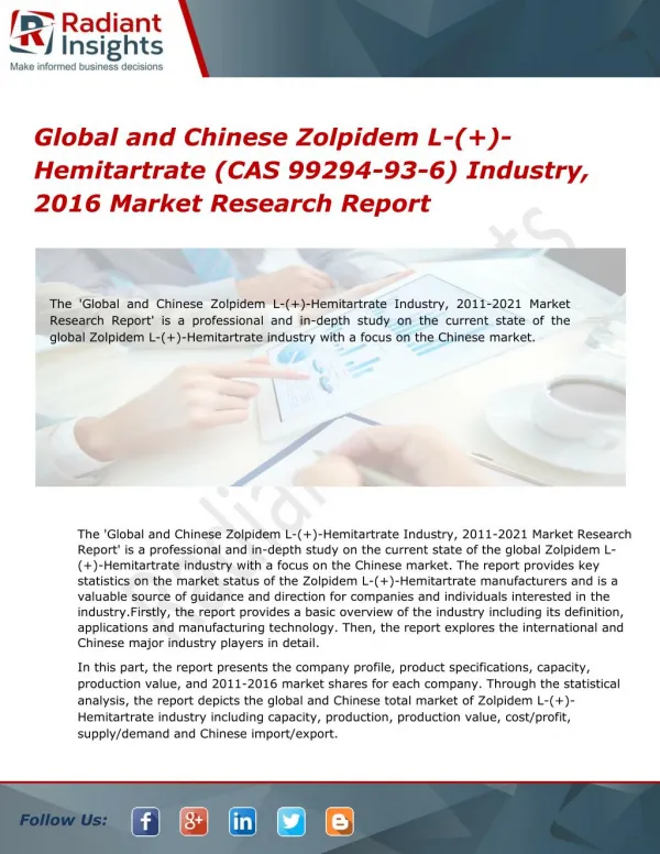 Industry Zolpidem L-( )-Hemitartrate (CAS 99294-93-6) 2016 Market Research | Radiant Insights Inc