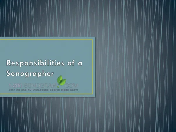 Responsibilities of a sonographer