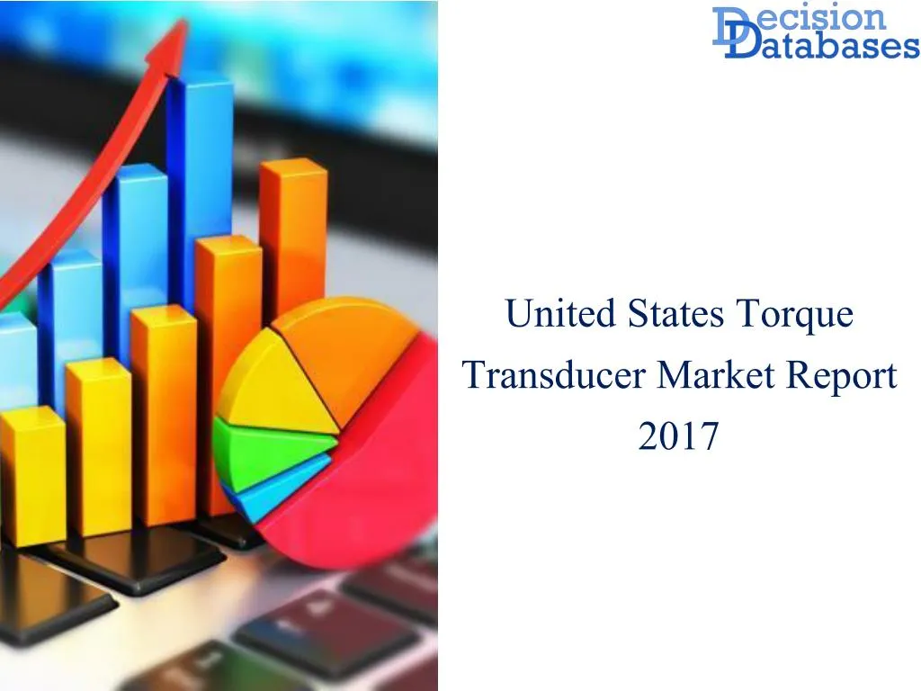united states torque transducer market report 2017